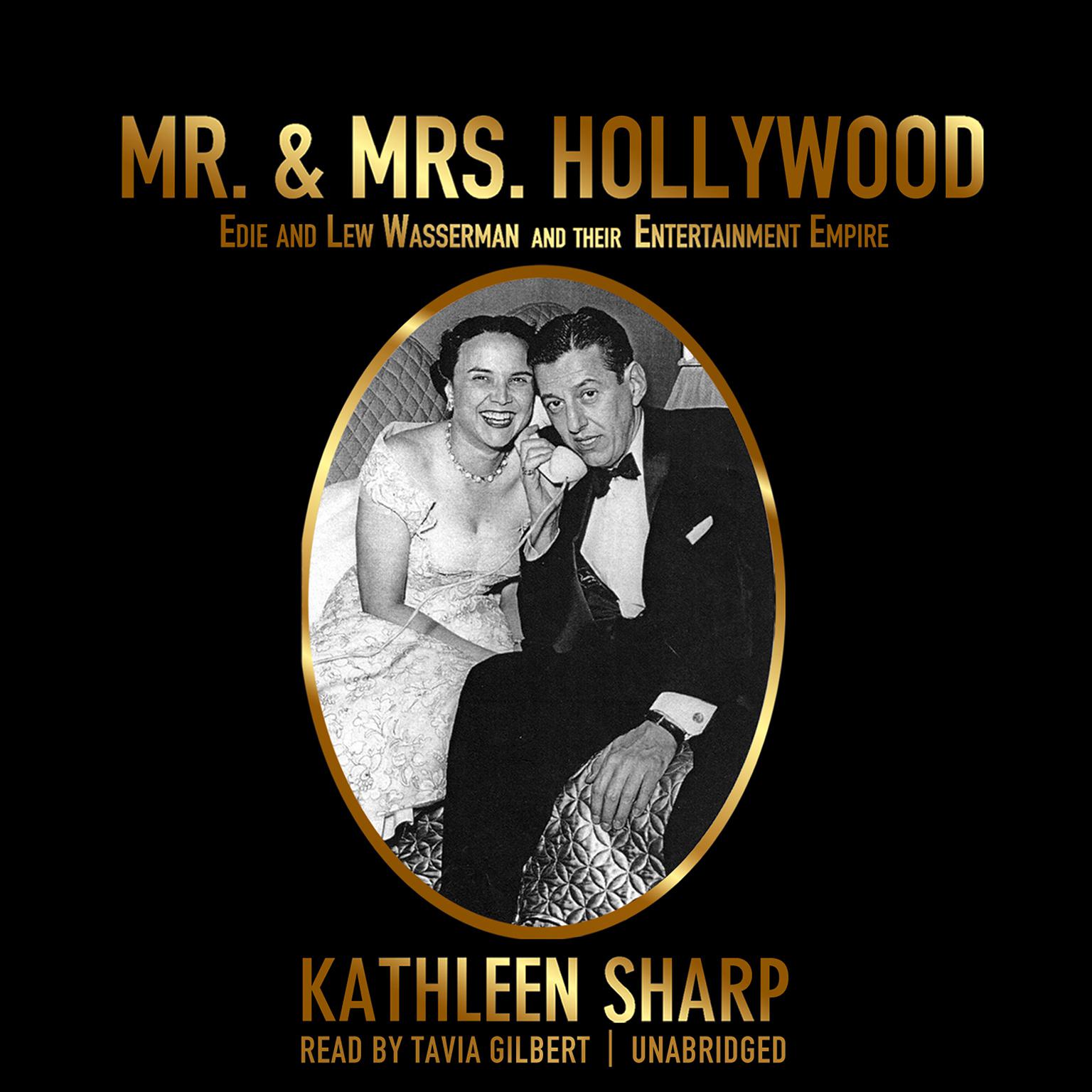 Mr. & Mrs. Hollywood: Edie and Lew Wasserman and Their Entertainment Empire Audiobook, by Kathleen Sharp