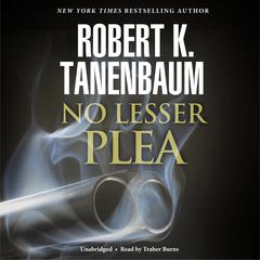 No Lesser Plea Audiobook, by Robert K. Tanenbaum