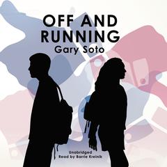 Off and Running Audiobook, by Gary Soto
