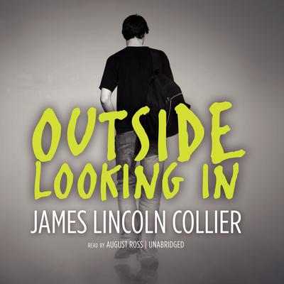 Outside Looking In Audiobook, by James Lincoln Collier