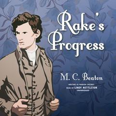 Rake’s Progress Audiobook, by M. C. Beaton