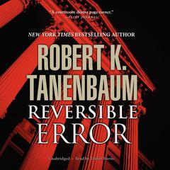 Reversible Error Audiobook, by Robert K. Tanenbaum