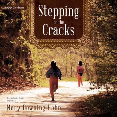 Stepping on the Cracks Audiobook, by Mary Downing Hahn
