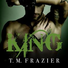 King Audiobook, by T. M. Frazier
