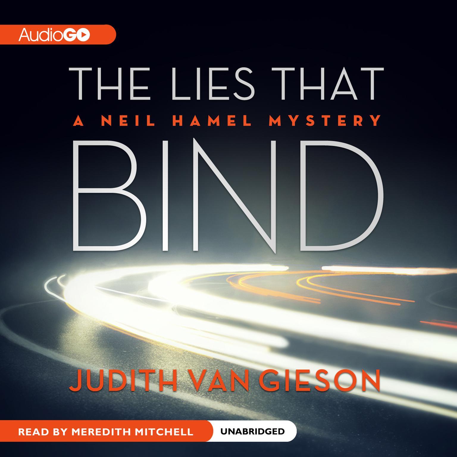 The Lies That Bind: A Neil Hamel Mystery Audiobook, by Judith Van Gieson
