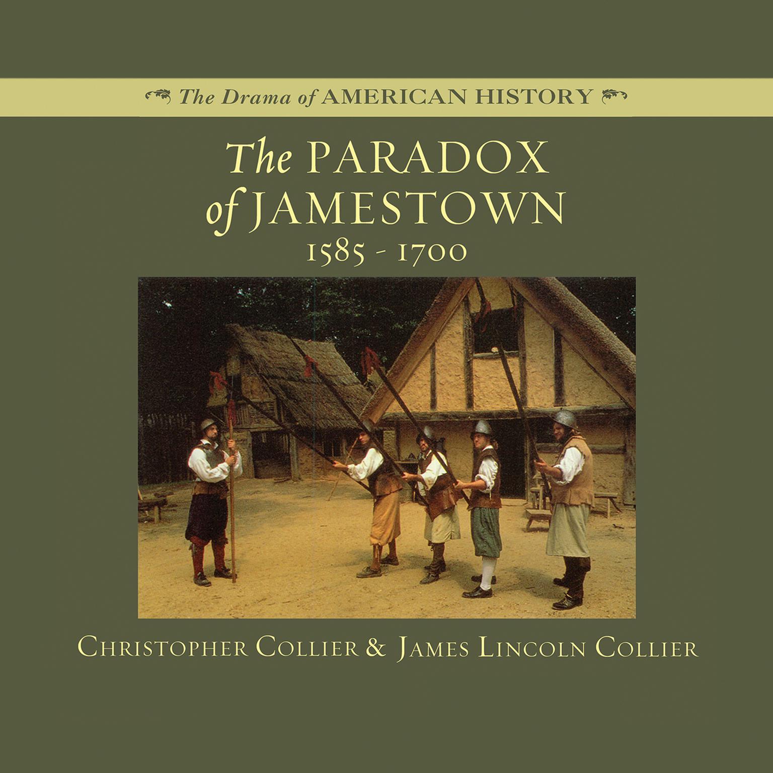 The Paradox of Jamestown: 1585–1700 Audiobook, by Christopher Collier