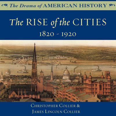 The Rise of the Cities Audiobook, by Christopher Collier