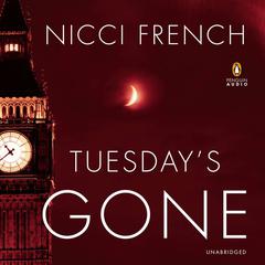 Tuesdays Gone: A Frieda Klein Mystery Audiobook, by Nicci French