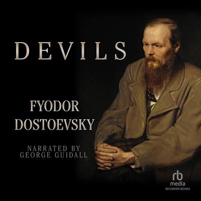 Devils Audiobook, by Fyodor Dostoevsky