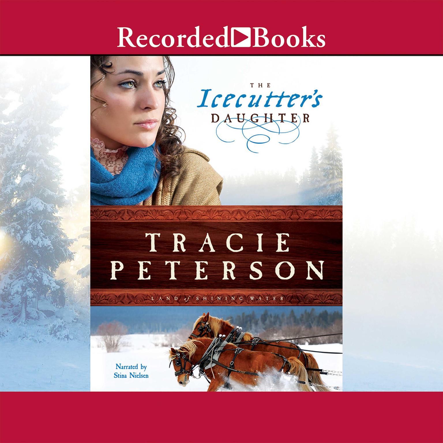 The Icecutters Daughter Audiobook, by Tracie Peterson