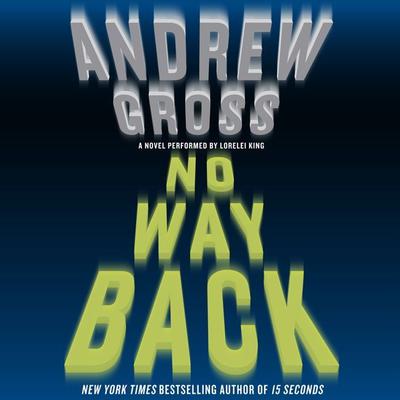 No Way Back: A Novel Audiobook, by Andrew Gross