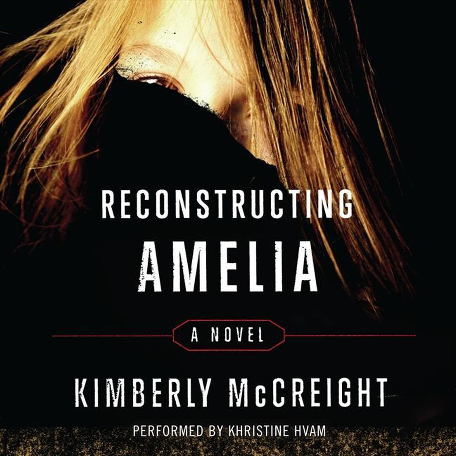 Reconstructing Amelia Audiobook, by Kimberly McCreight