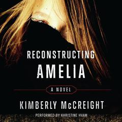 Reconstructing Amelia Audiobook, by 