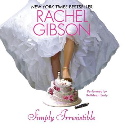 Simply Irresistible Audiobook, by Rachel Gibson