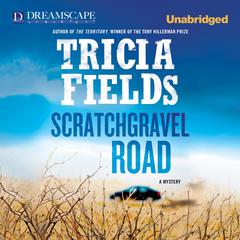 Scratchgravel Road Audiobook, by Tricia Fields