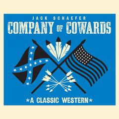 Company of Cowards Audiobook, by Jack Schaefer