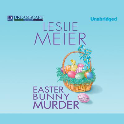Easter Bunny Murder Audiobook, by Leslie Meier