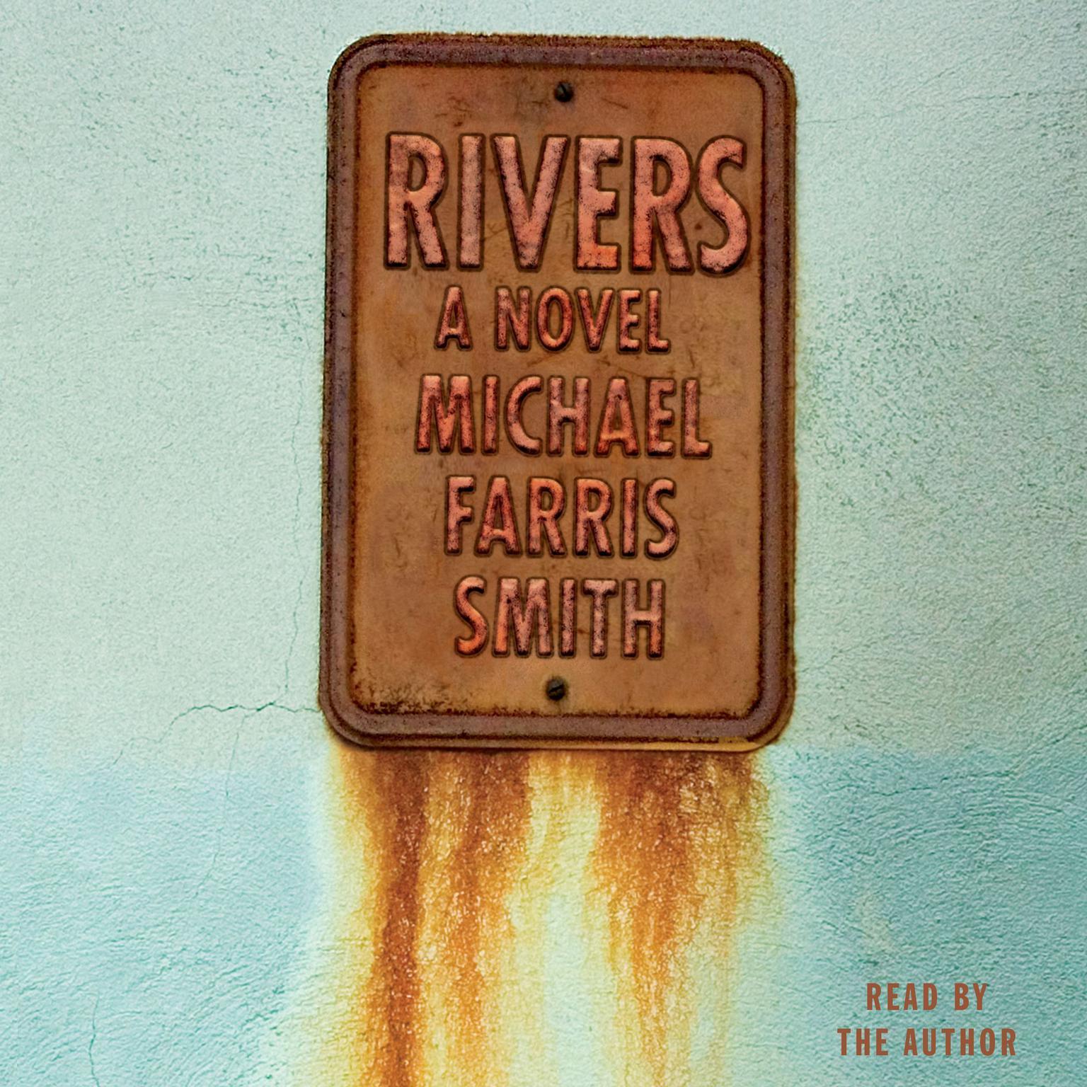 Rivers: A Novel Audiobook, by Michael Farris Smith