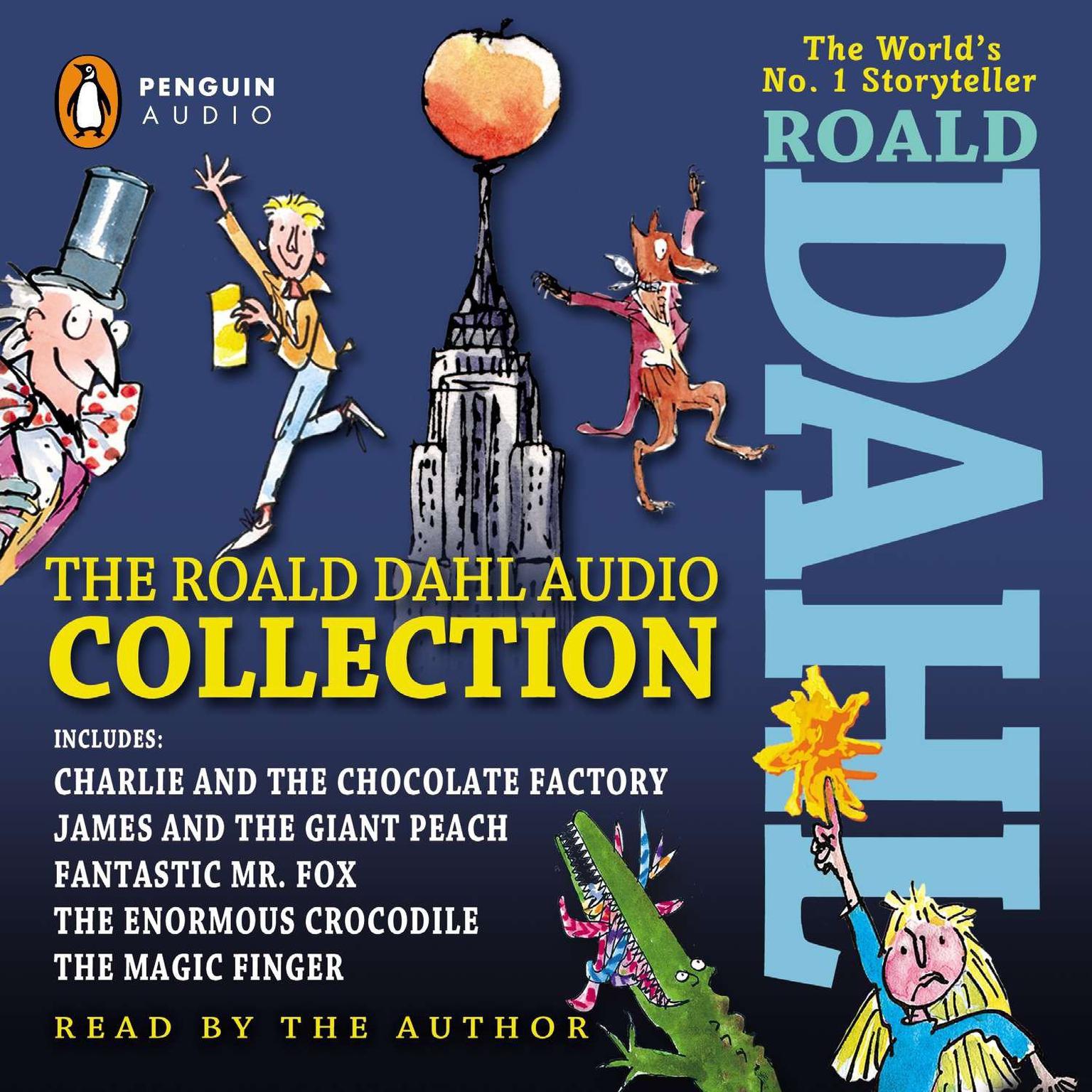 The Roald Dahl Audio Collection (Abridged): Includes Charlie and the Chocolate Factory, James and the Giant Peach, Fantastic Mr. Fox, The Enormous Crocodile & The Magic Finger Audiobook, by Roald Dahl