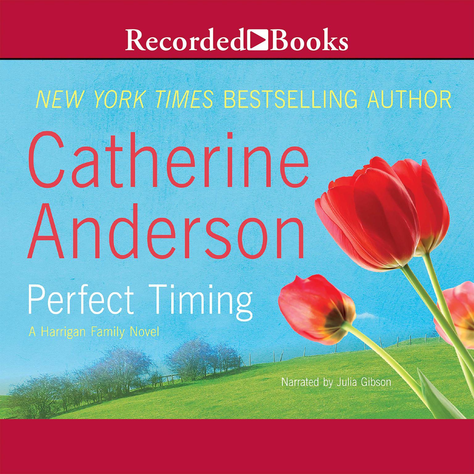 Perfect Timing: A Harrigan Family Novel Audiobook, by Catherine Anderson
