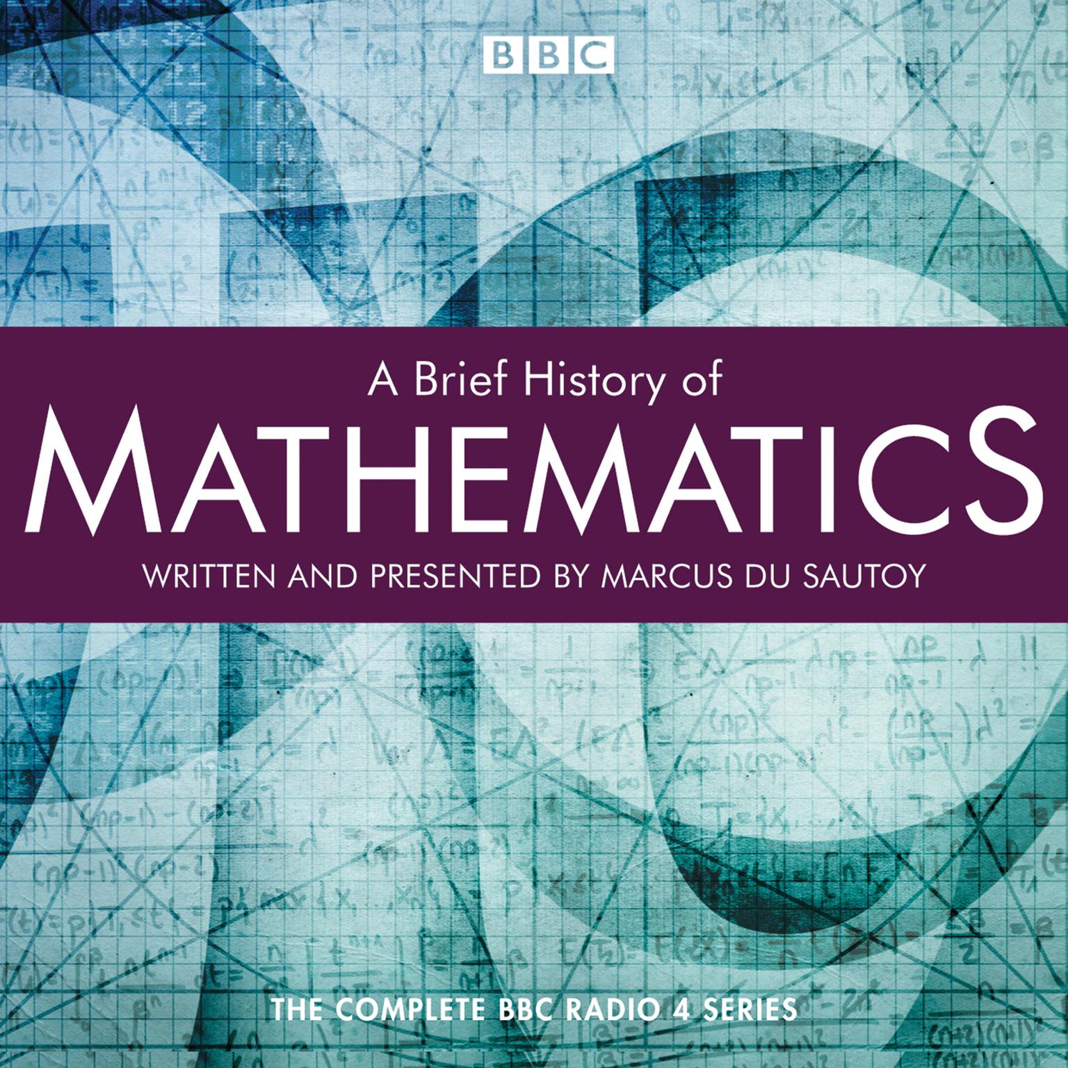 A Brief History of Mathematics Audiobook, by Marcus du Sautoy