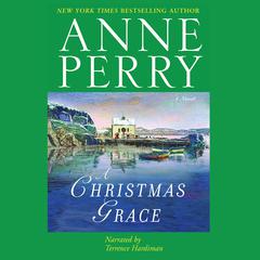 A Christmas Grace Audiobook, by Anne Perry