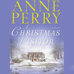 A Christmas Visitor Audiobook, by Anne Perry