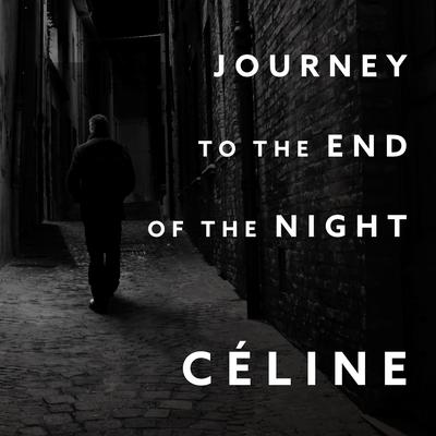 Journey to the End of the Night Audiobook, by Louis-Ferdinand Céline