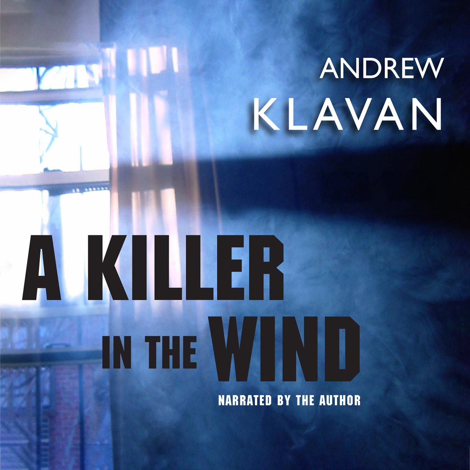 A Killer in the Wind Audiobook, by Andrew Klavan