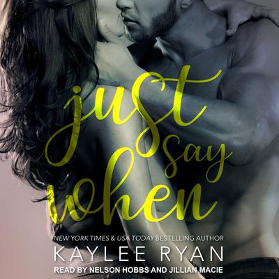 Just Say When Audiobook, by 