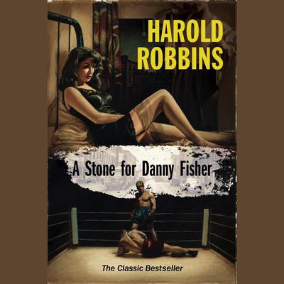 A Stone for Danny Fisher Audiobook, by 