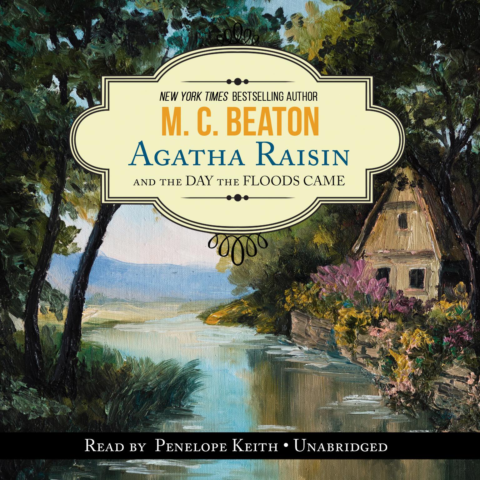 Agatha Raisin and the Day the Floods Came Audiobook, by M. C. Beaton