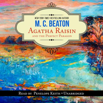 Agatha Raisin and the Perfect Paragon Audiobook, by 