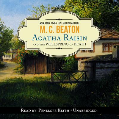Agatha Raisin and the Wellspring of Death Audiobook, by 