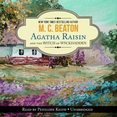 Agatha Raisin and the Witch of Wyckhadden Audiobook, by M. C. Beaton