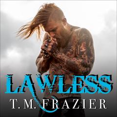 Lawless Audiobook, by T. M. Frazier
