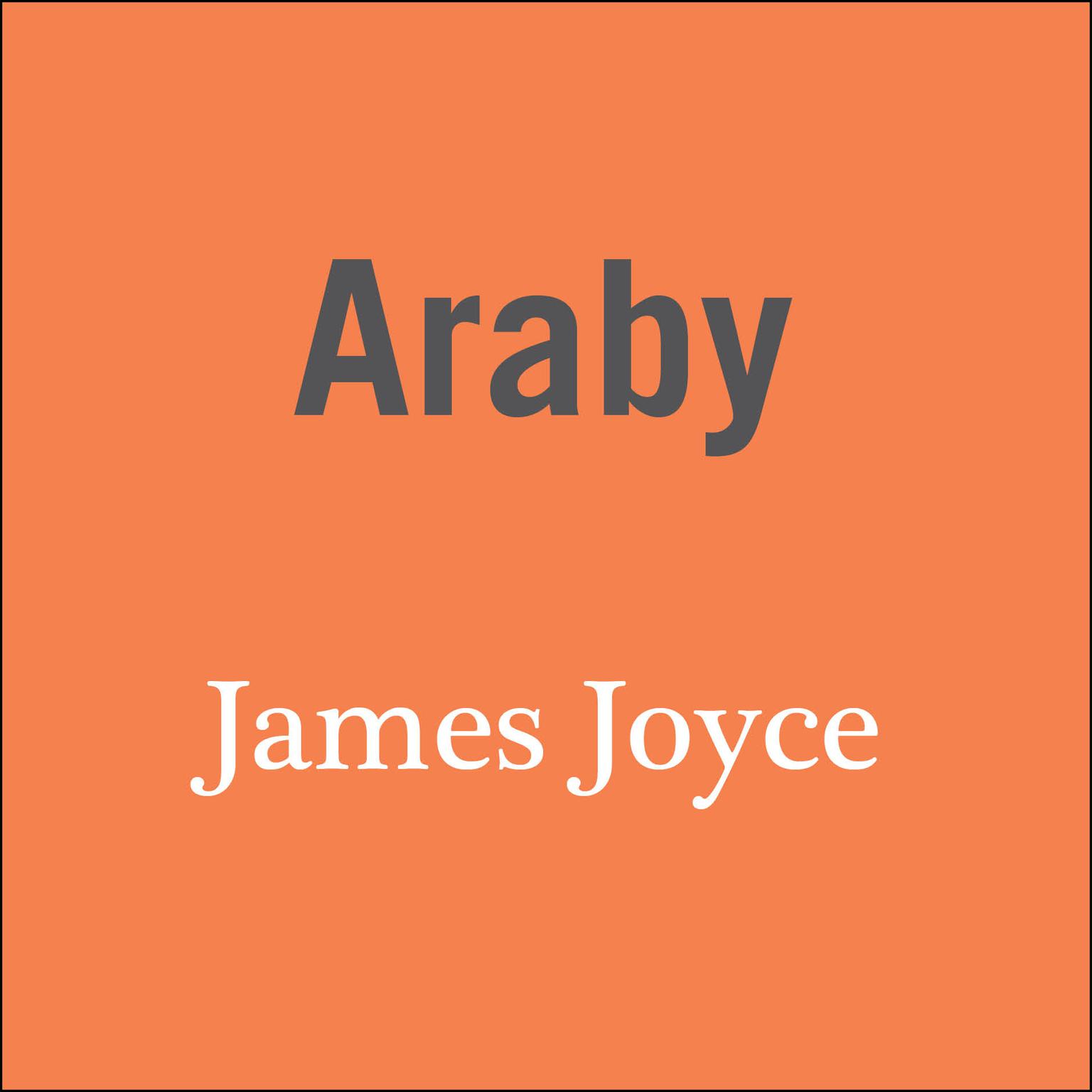 Araby Audiobook, by James Joyce