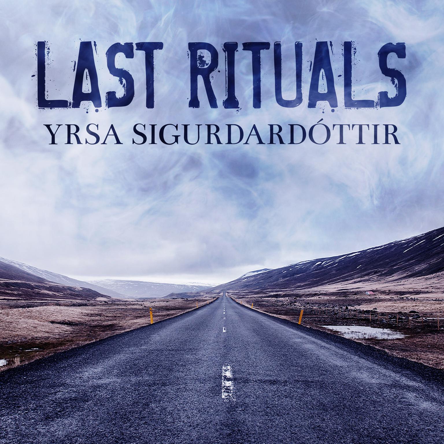 Last Rituals: A Novel of Suspense Audiobook, by Yrsa Sigurdardottir