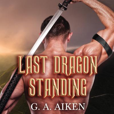 Last Dragon Standing Audiobook, by 