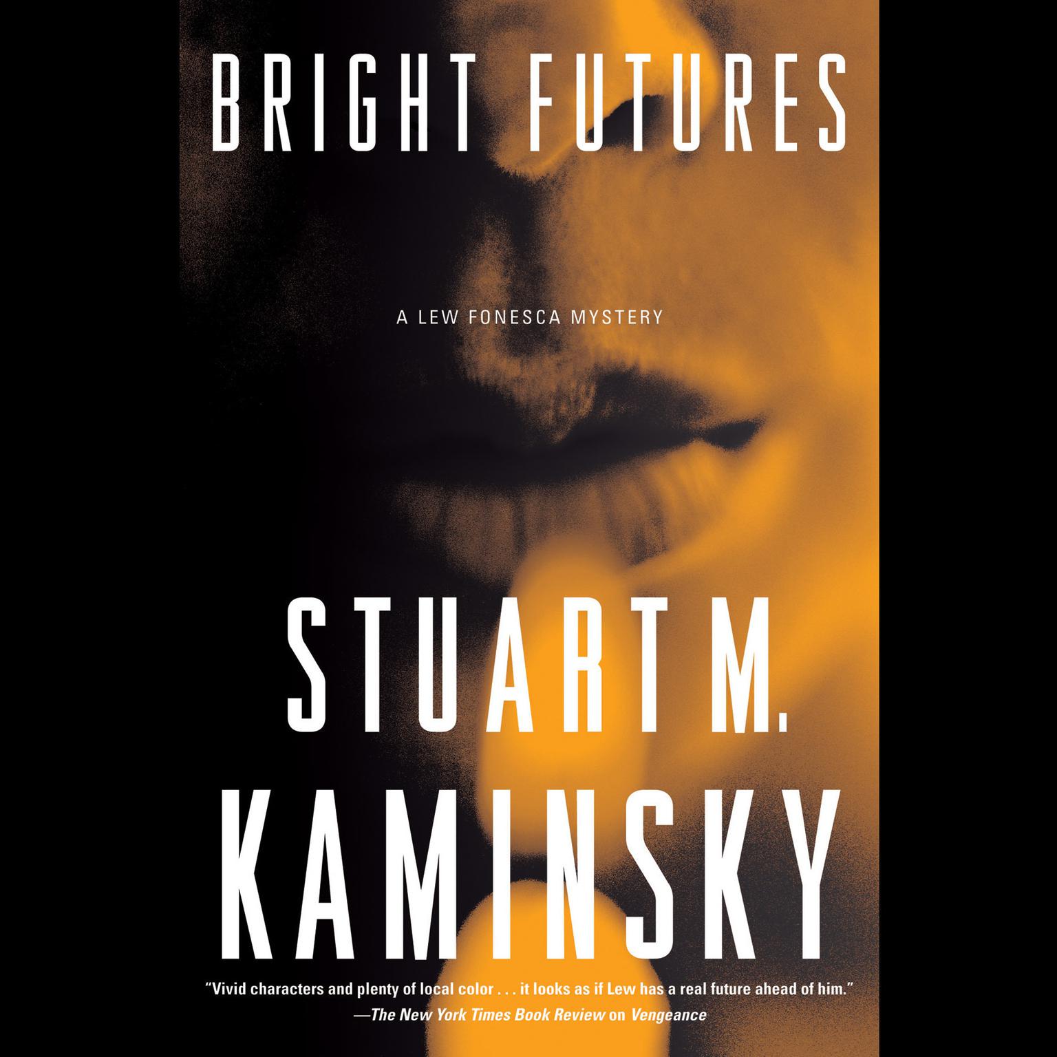 Bright Futures: A Lew Fonesca Mystery Audiobook, by Stuart M. Kaminsky