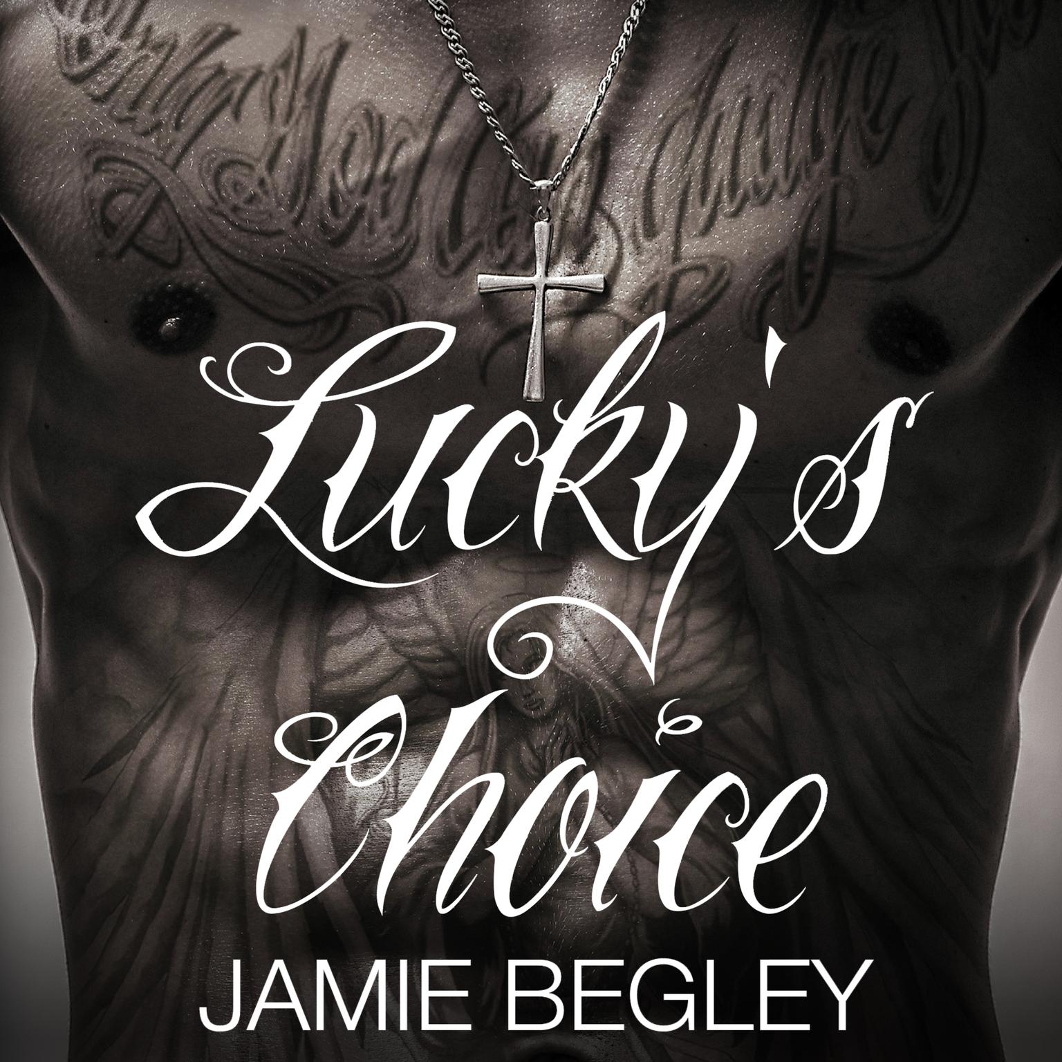 Luckys Choice Audiobook, by Jamie Begley