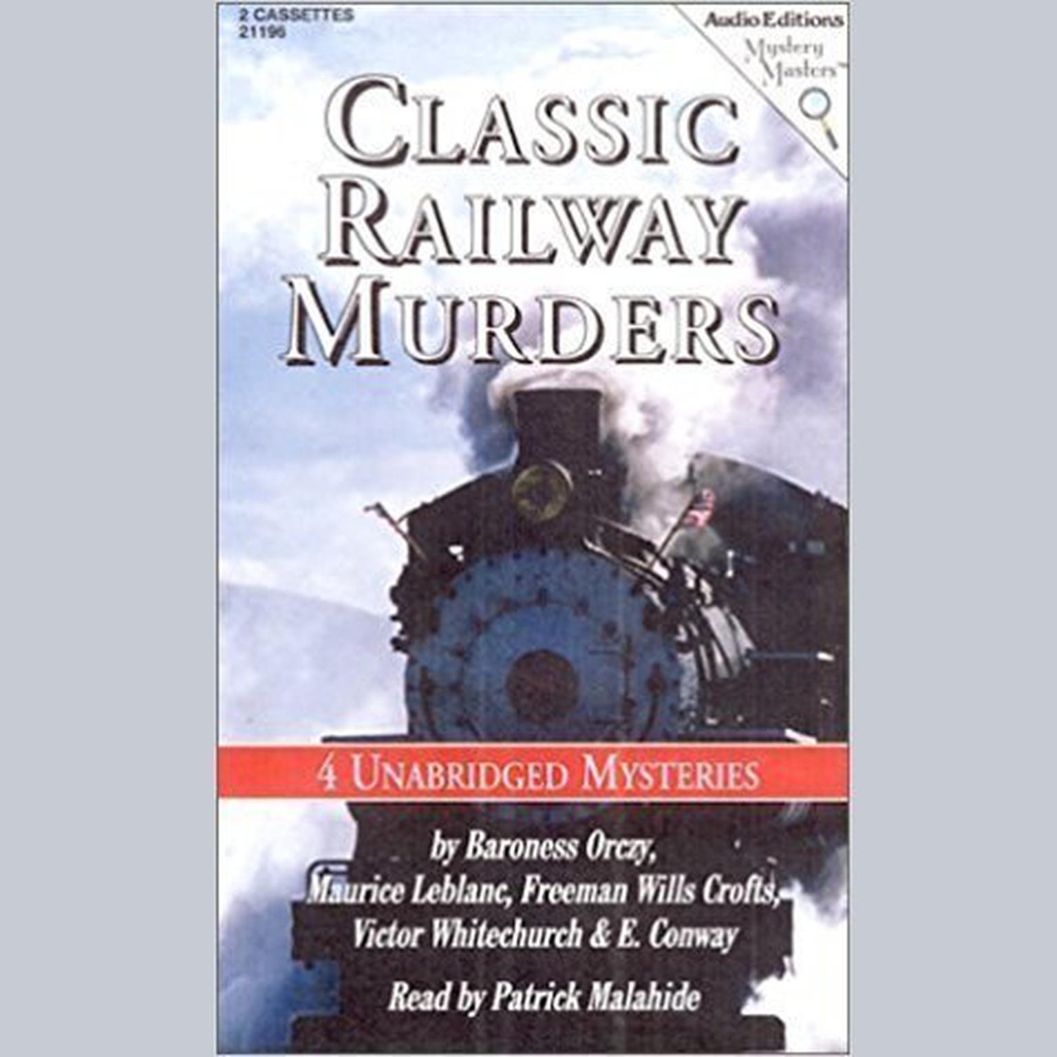 Classic Railway Murders: Four Unabridged Mysteries Audiobook, by various authors