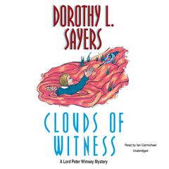 Clouds of Witness Audiobook, by 