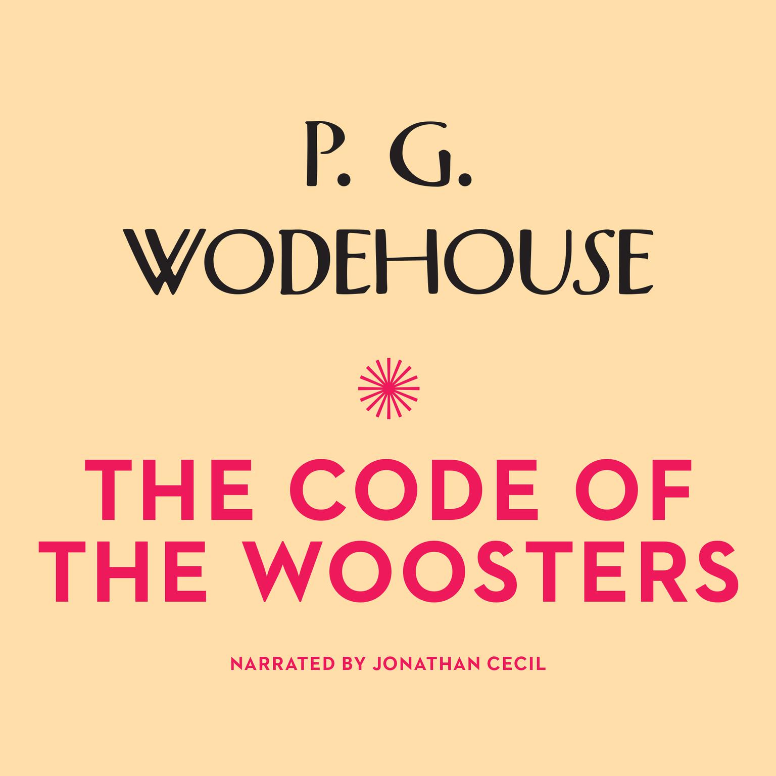The Code of the Woosters Audiobook, by P. G. Wodehouse