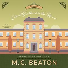 Colonel Sandhurst to the Rescue Audiobook, by M. C. Beaton
