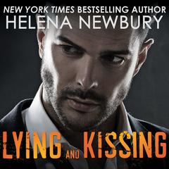Lying and Kissing Audiobook, by Helena Newbury