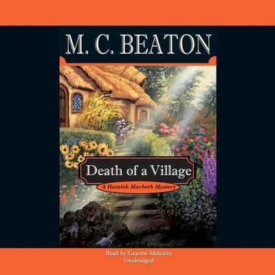 Death of a Village Audiobook, by M. C. Beaton