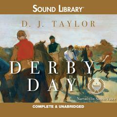 Derby Day Audiobook, by D. J. Taylor