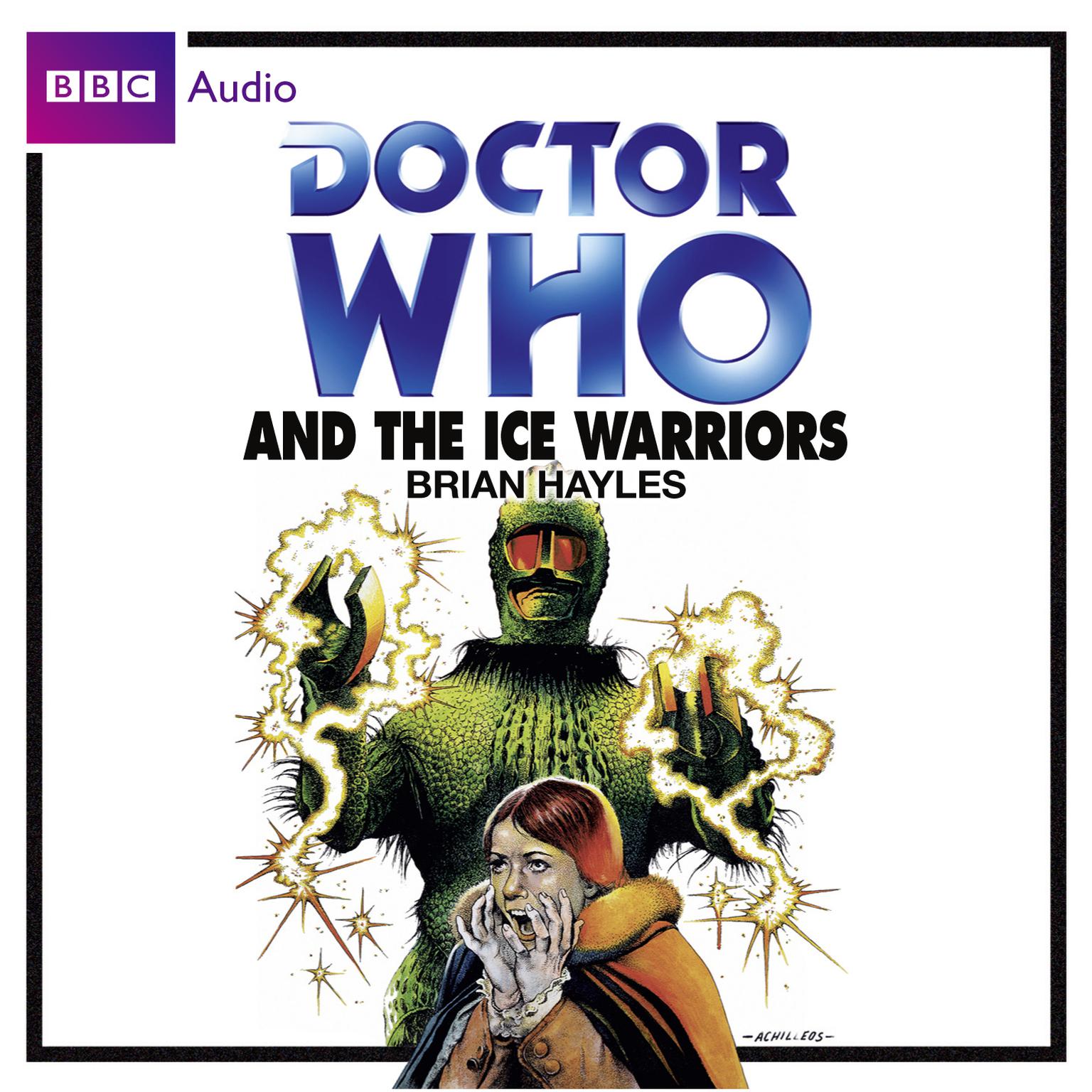 Doctor Who and the Ice Warriors Audiobook, by Brian Hayles