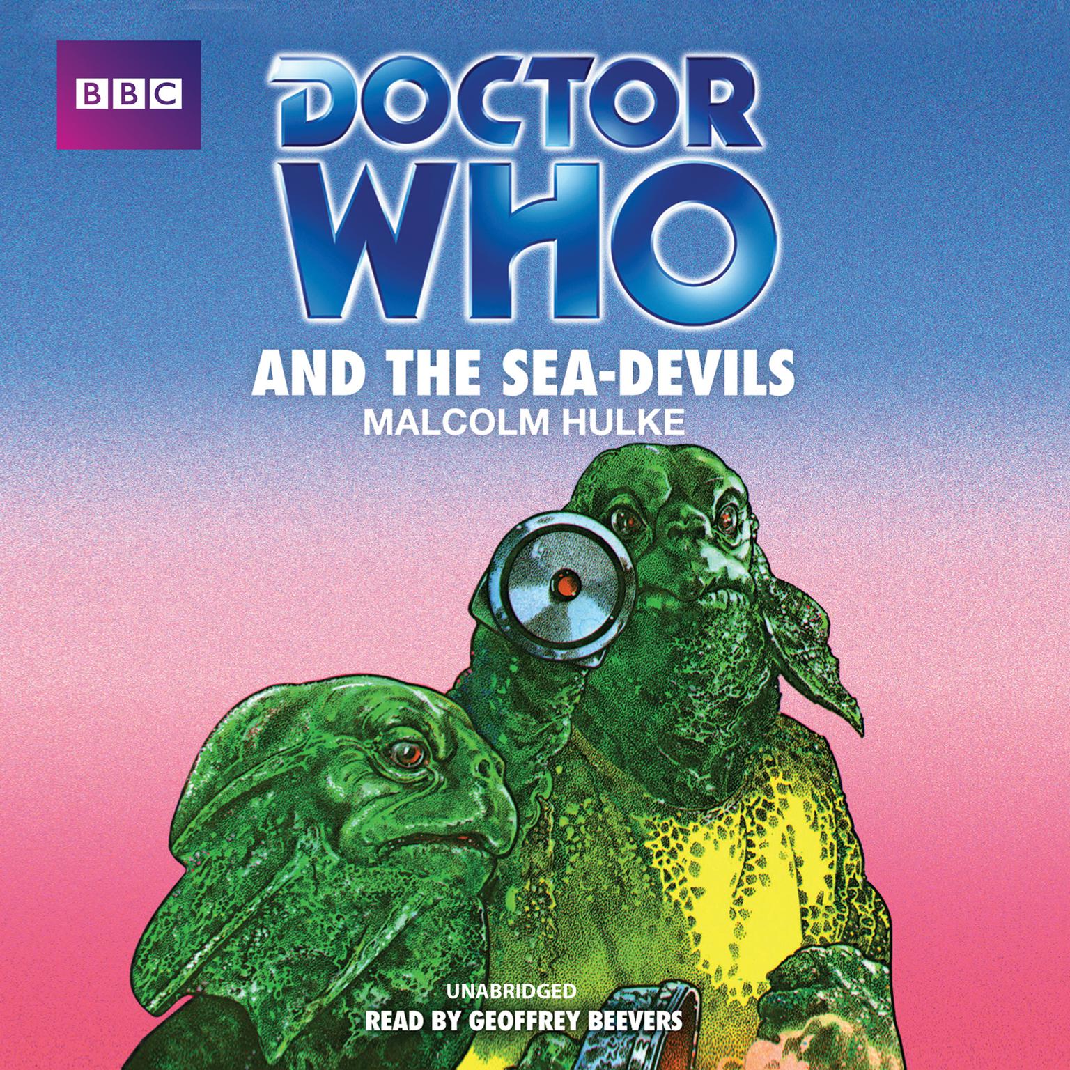 Doctor Who and the Sea-Devils Audiobook, by Malcolm Hulke